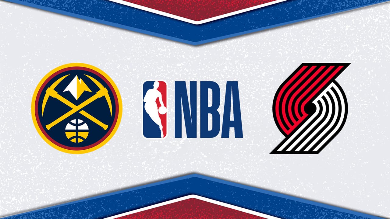 Denver Nuggets vs Portland Trail Blazers
