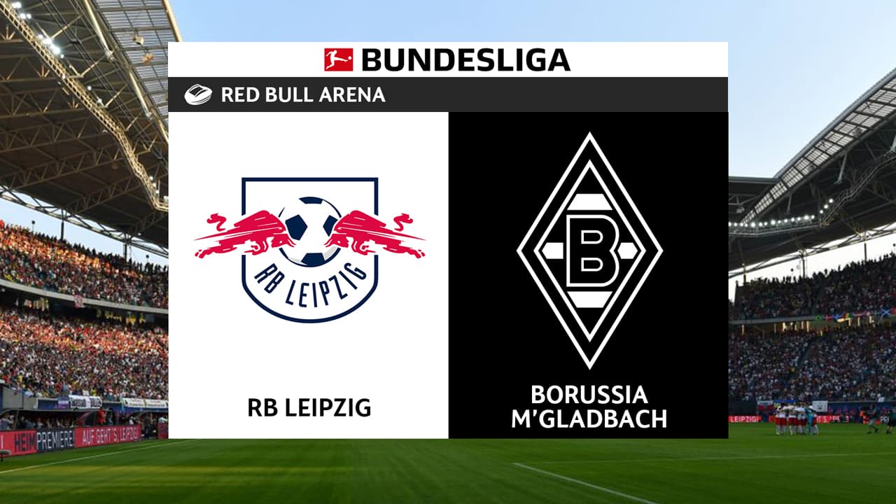 RB Leipzig vs Borussia Mönchengladbach
