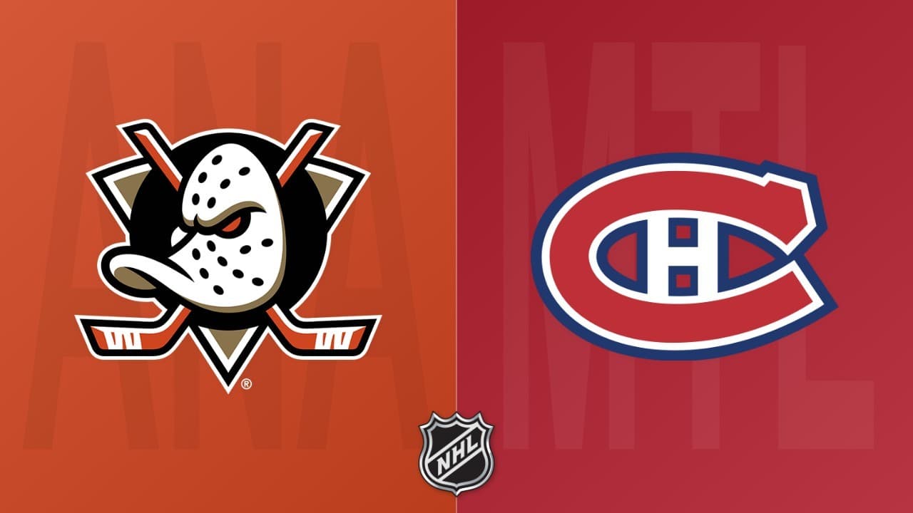 Montreal Canadiens vs Anaheim Ducks