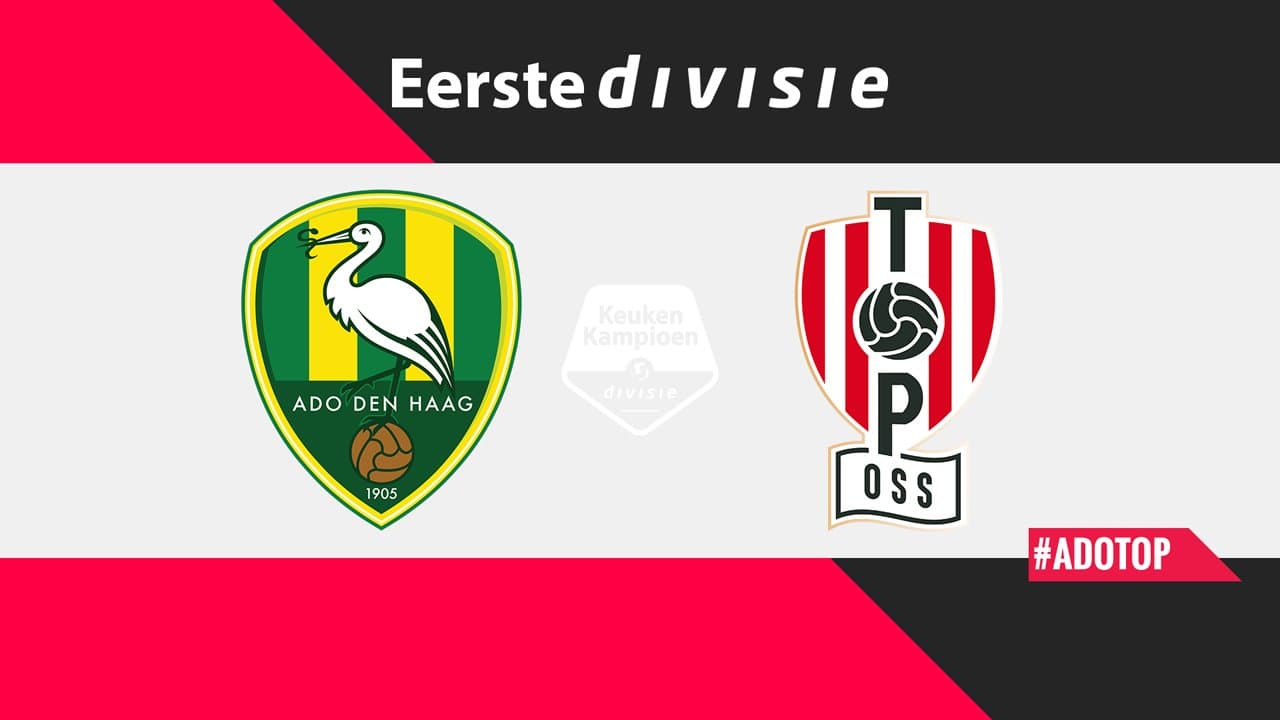 ADO Den Haag vs TOP Oss