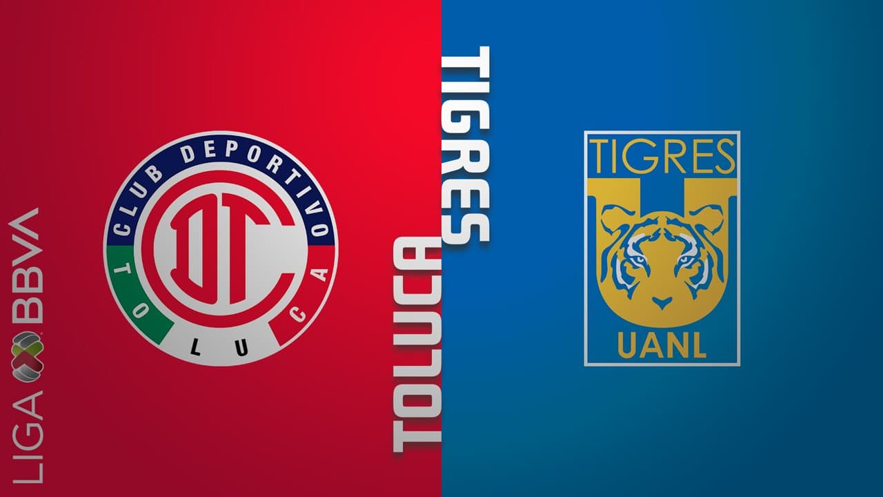 Toluca vs Tigres