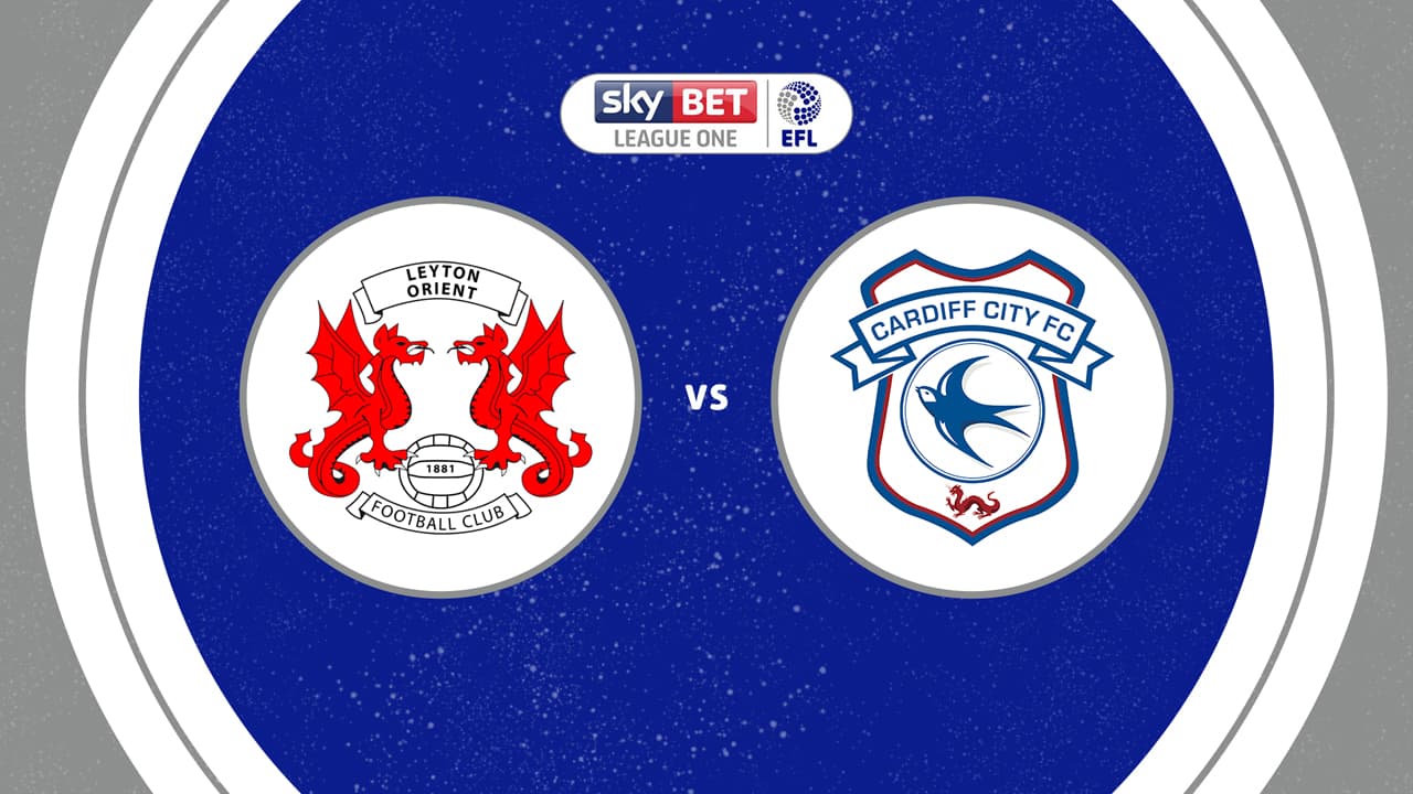 Leyton Orient vs Cardiff City
