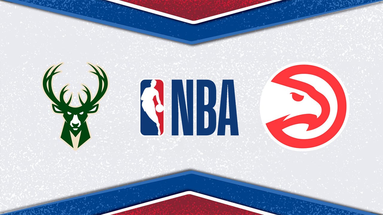 Milwaukee Bucks vs Atlanta Hawks