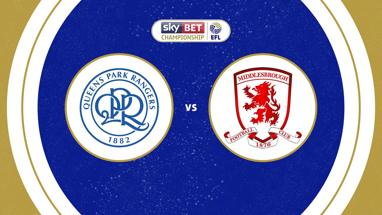 Queens Park Rangers vs Middlesbrough
