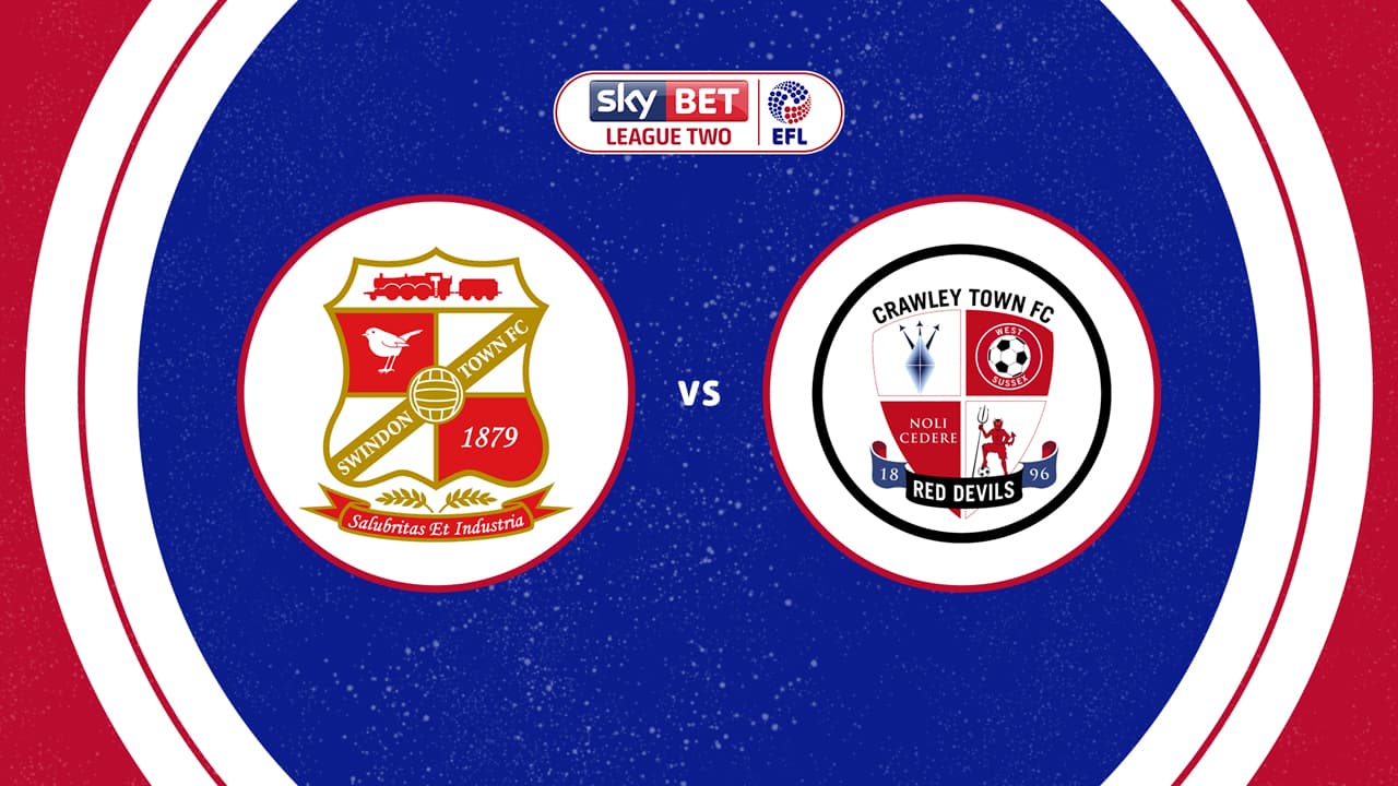 Swindon Town vs Crawley Town