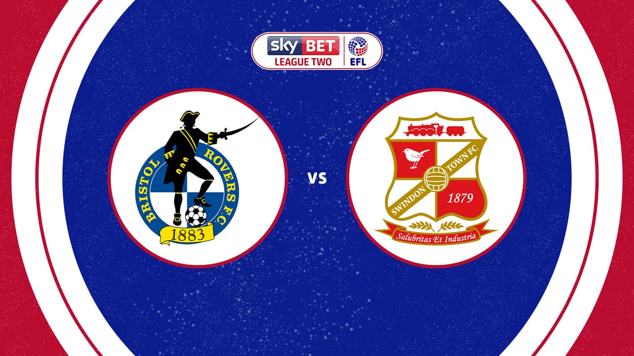 Bristol Rovers vs Swindon Town