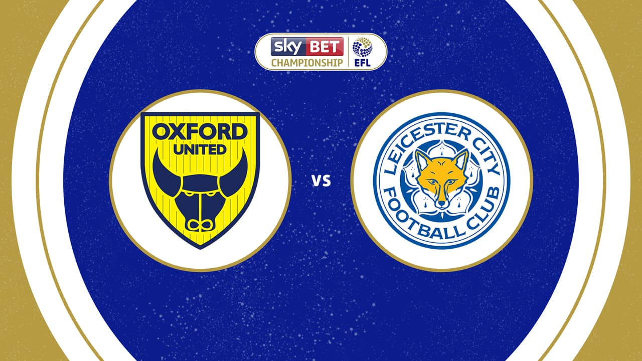 Oxford United vs Leicester City