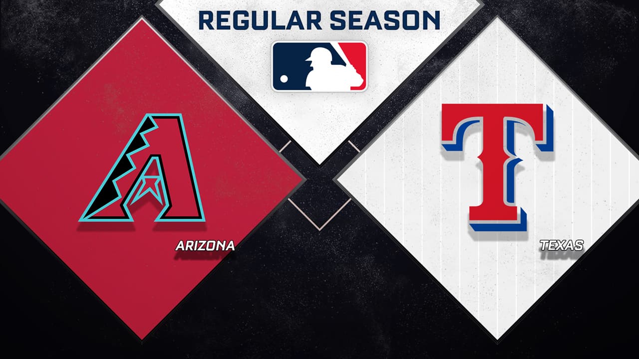 Arizona Diamondbacks vs Texas Rangers