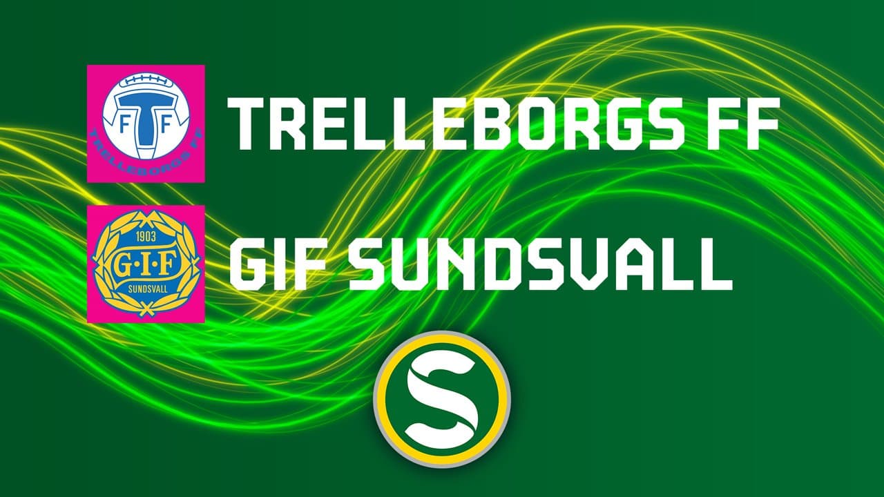 Trelleborgs FF vs GIF Sundsvall