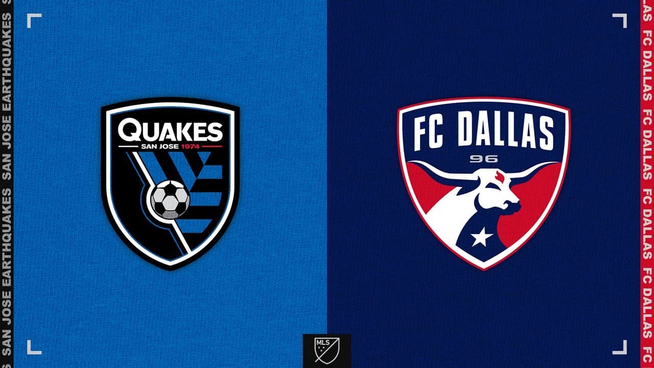 San Jose Earthquakes vs FC Dallas