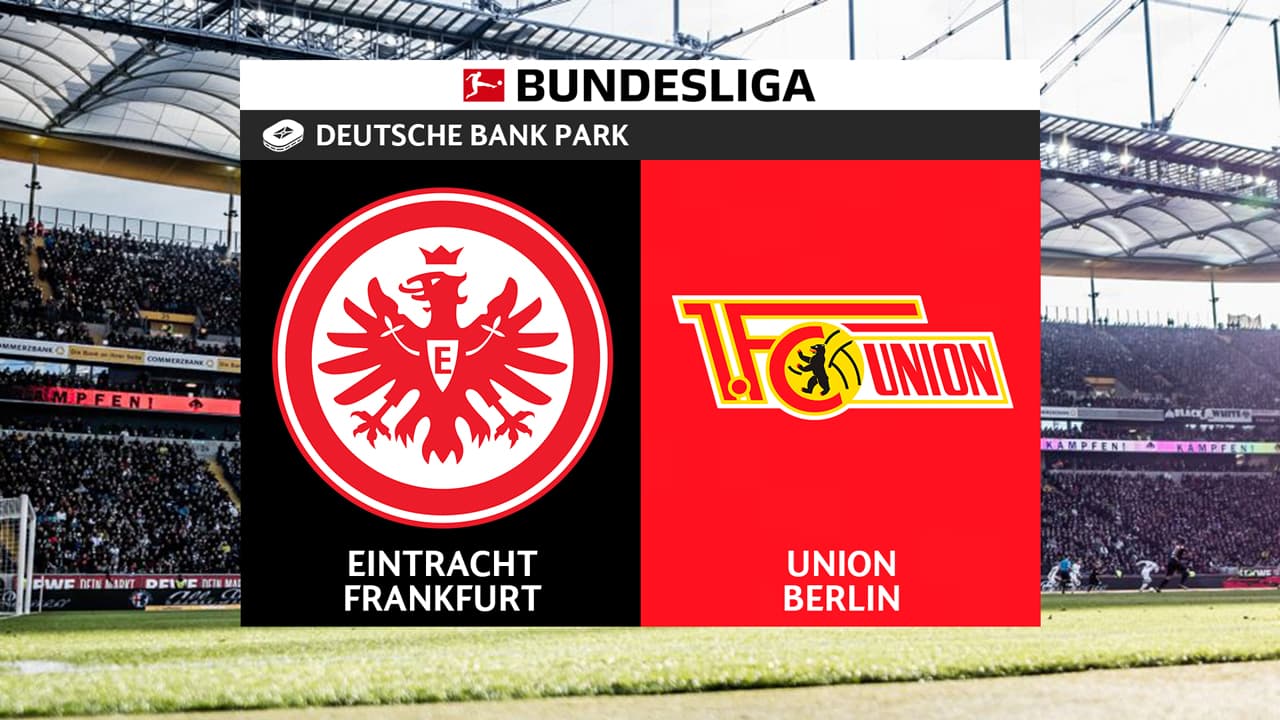 Eintracht Frankfurt vs Union Berlin