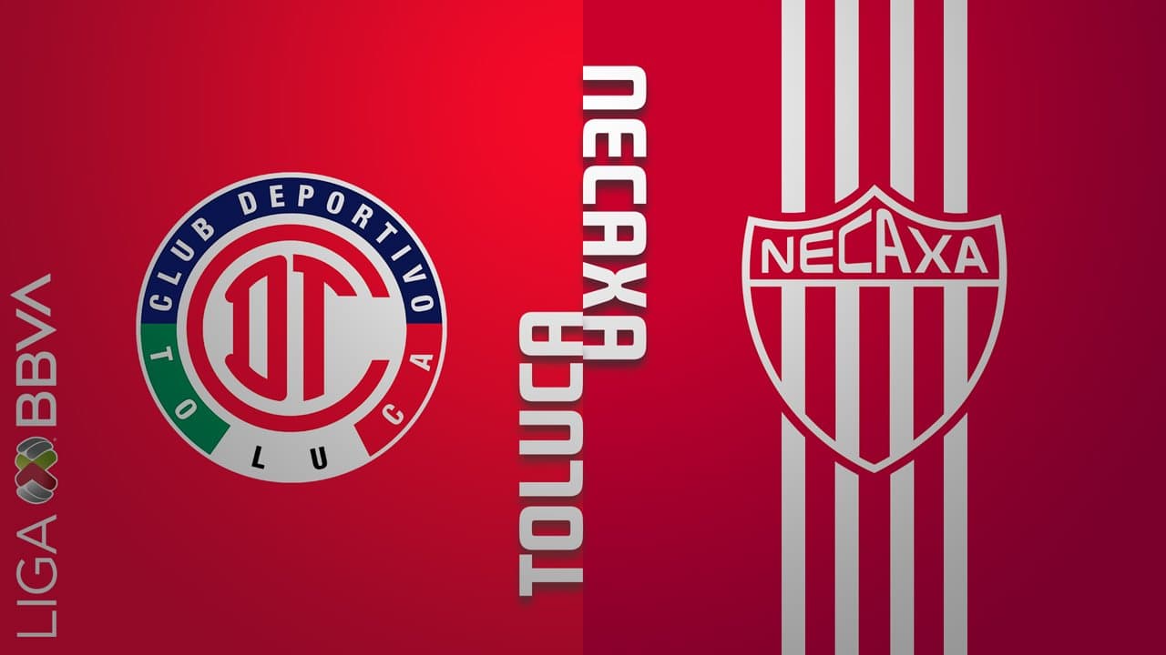 Toluca vs Necaxa