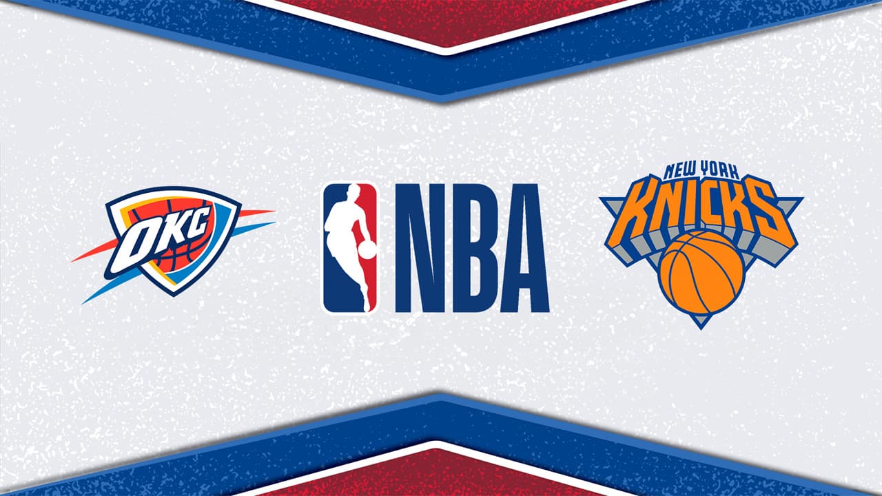 Oklahoma City Thunder vs New York Knicks