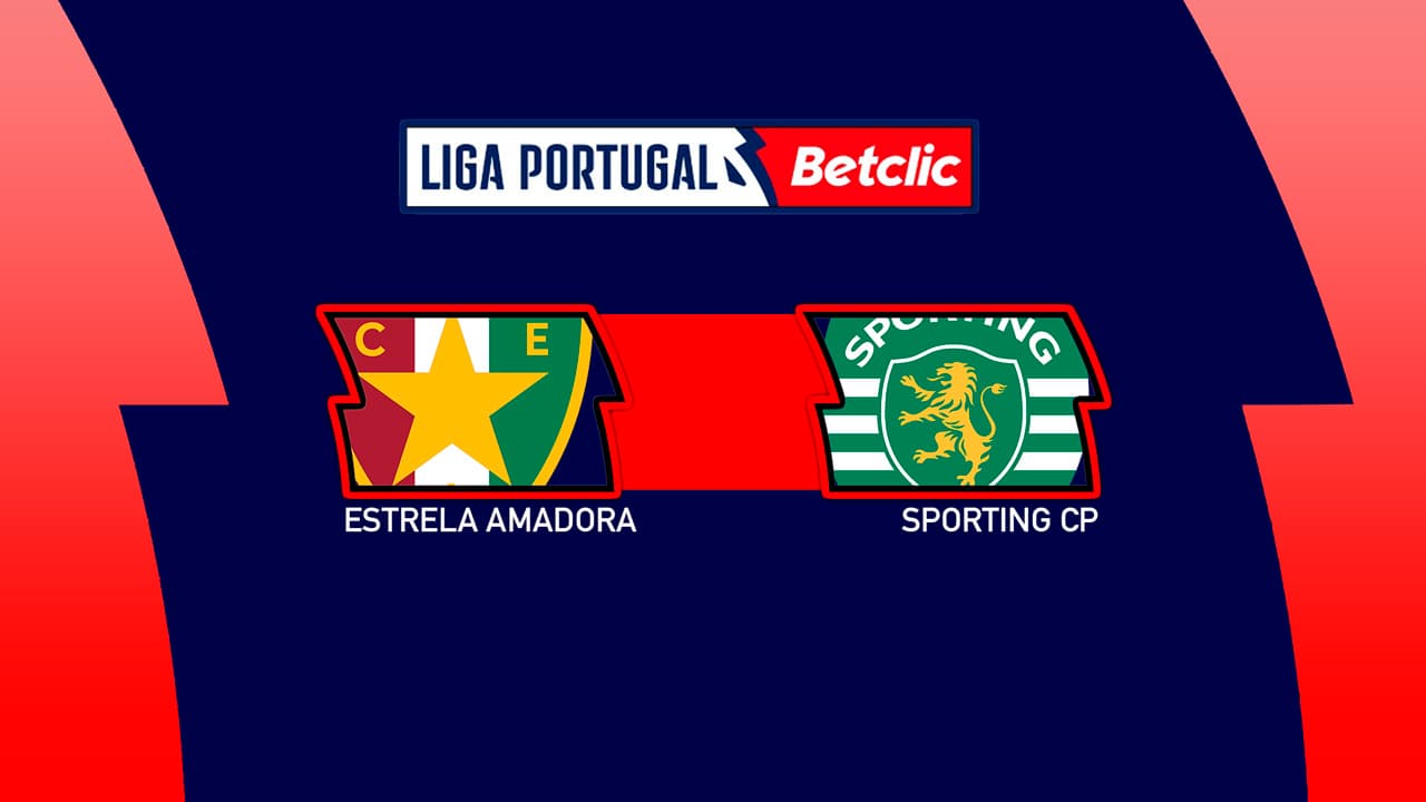 Estrela Amadora vs Sporting CP