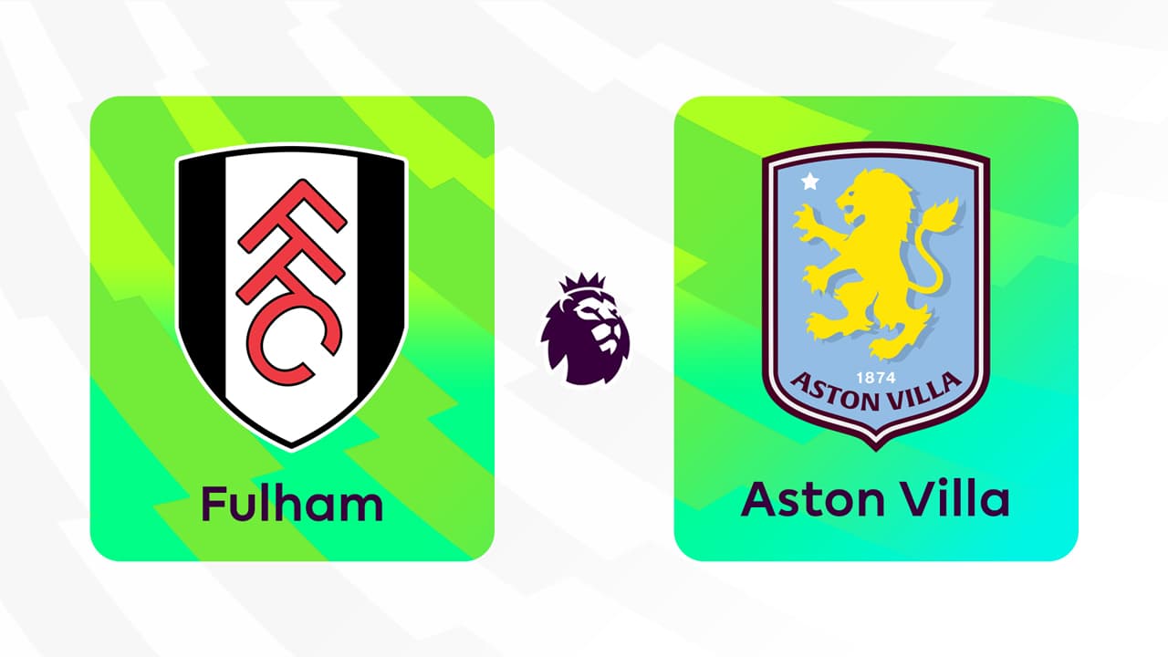 Fulham vs Aston Villa