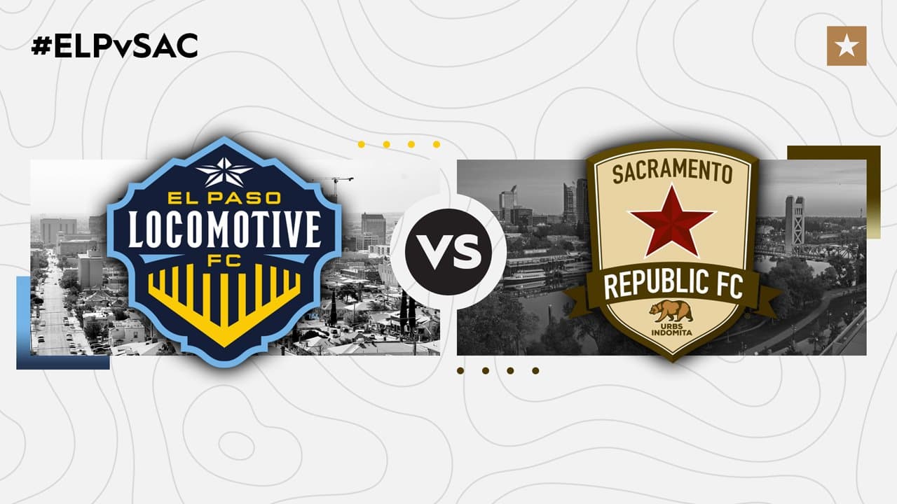 El Paso Locomotive vs Sacramento Republic