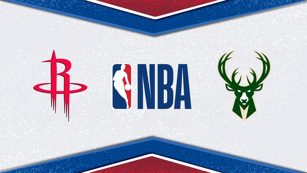 Houston Rockets vs Milwaukee Bucks
