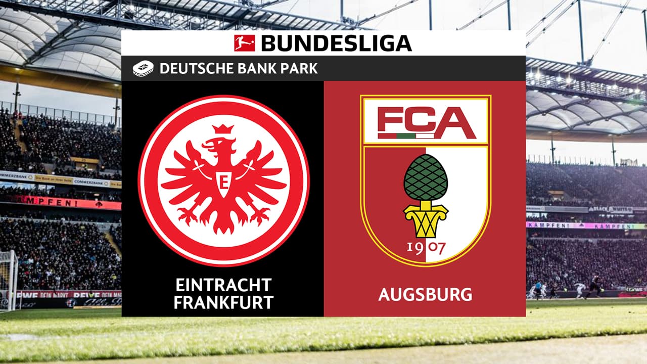 Eintracht Frankfurt vs FC Augsburg