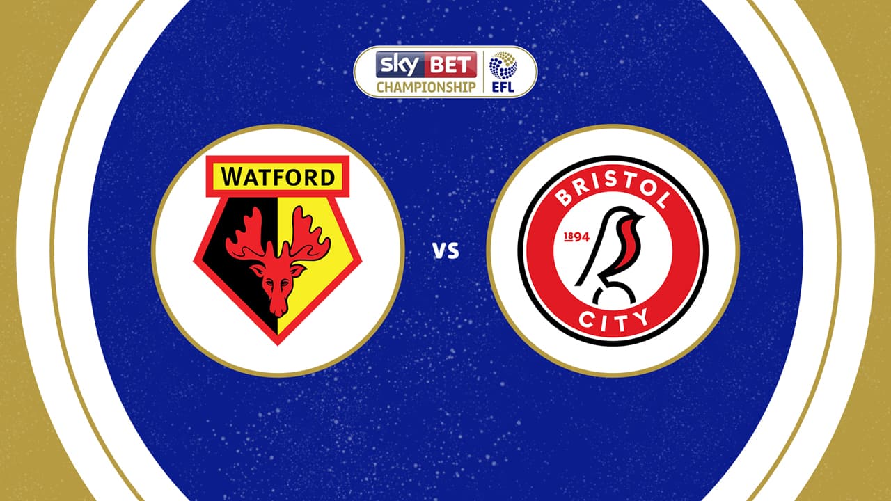 Watford vs Bristol City