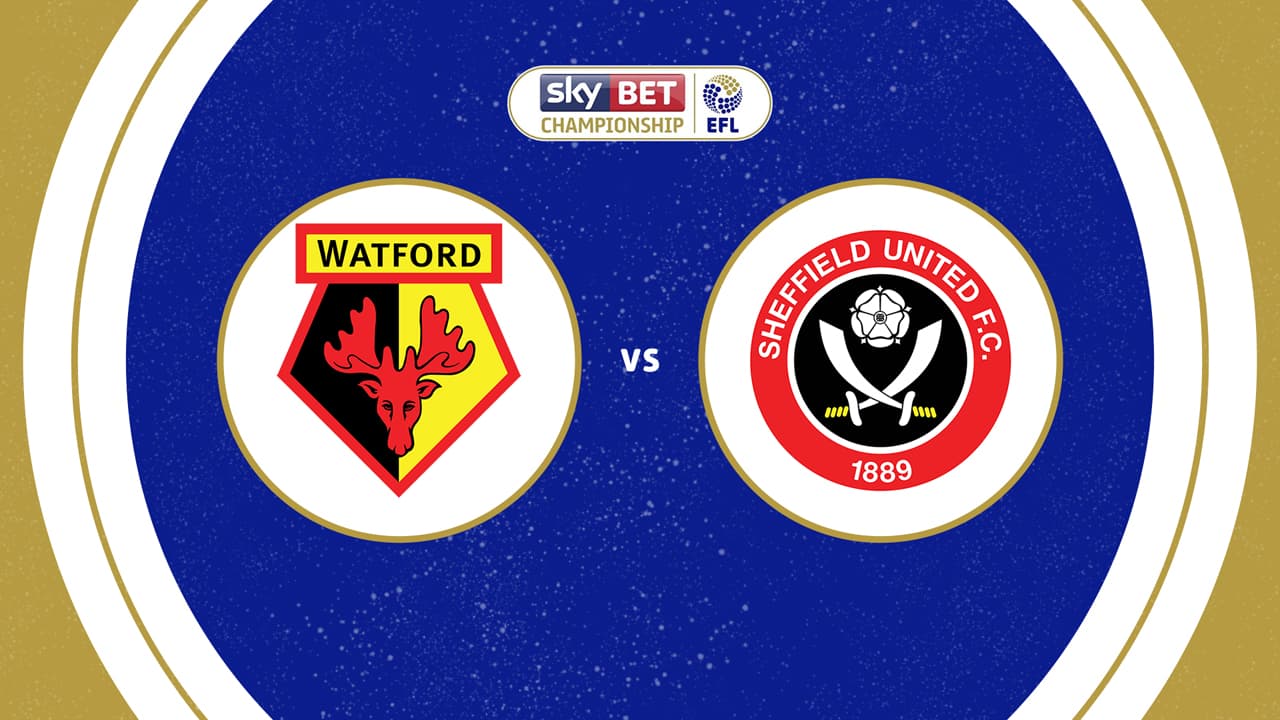 Watford vs Sheffield United