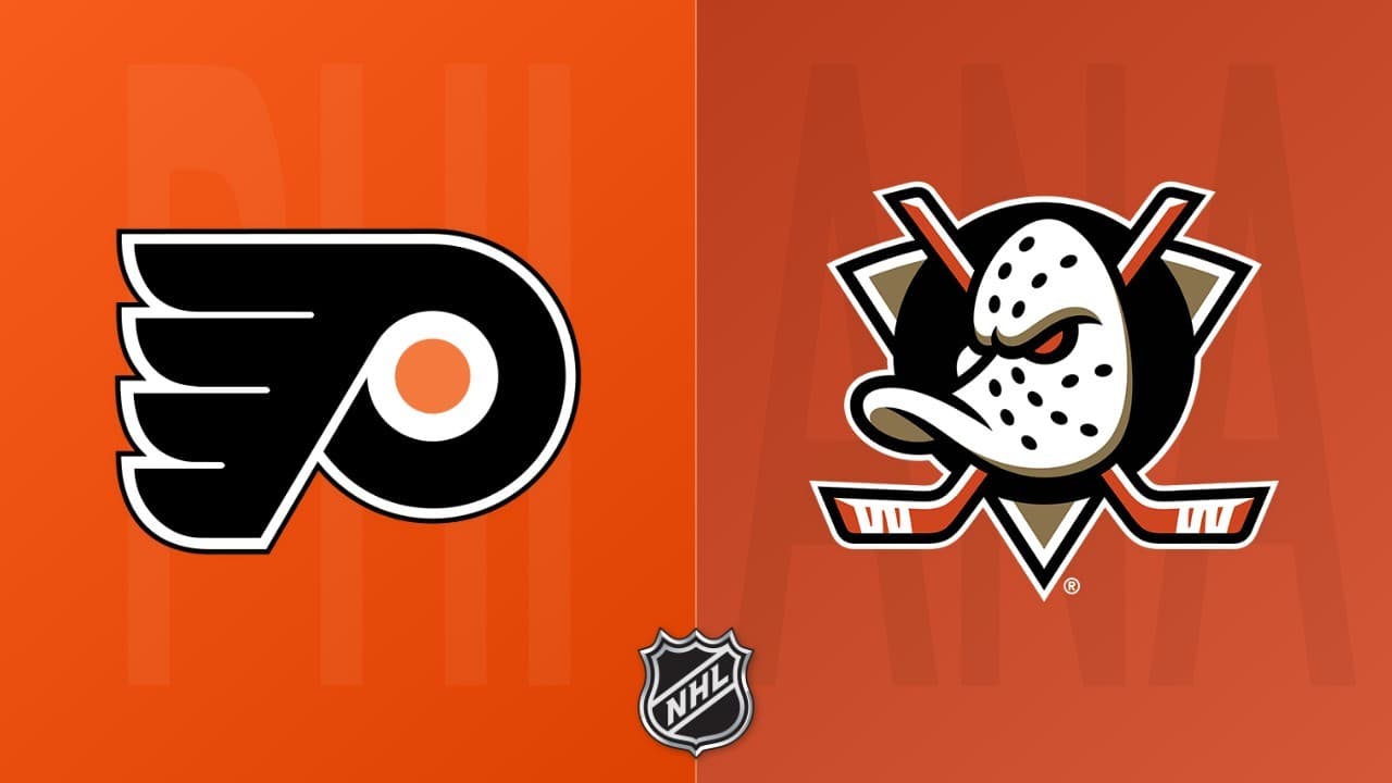 Anaheim Ducks vs Philadelphia Flyers