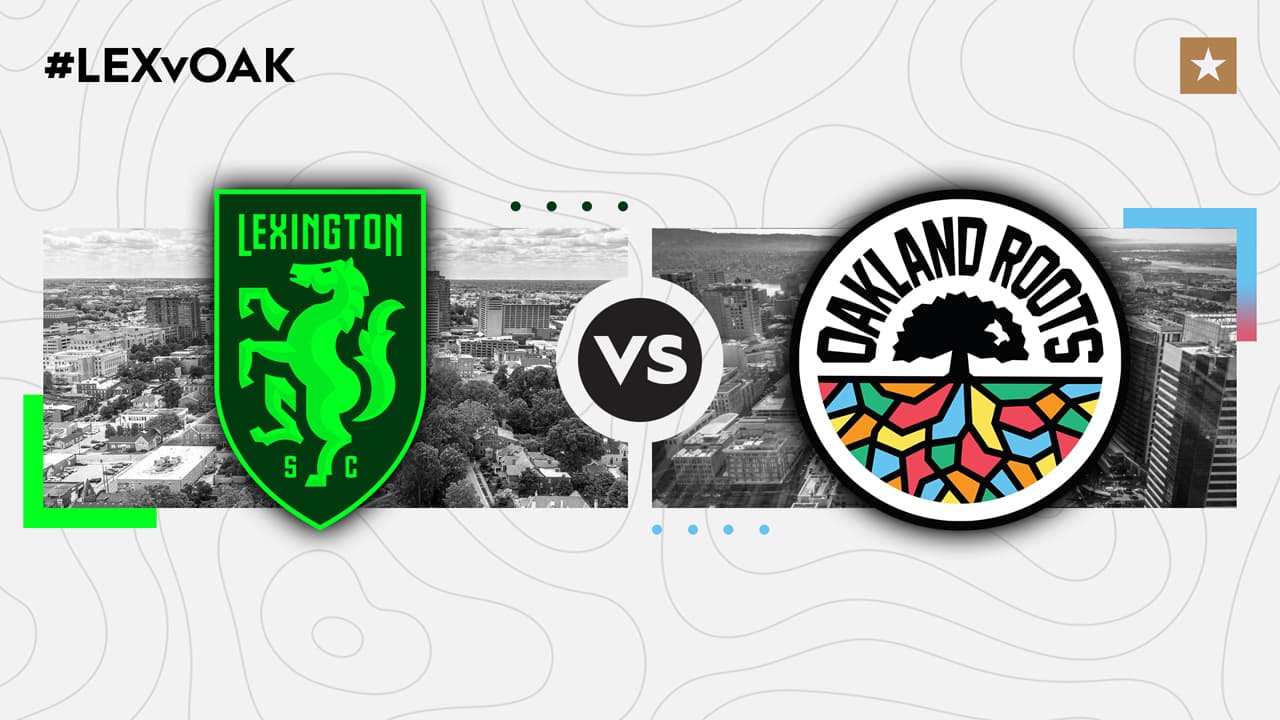 Lexington SC vs Oakland Roots