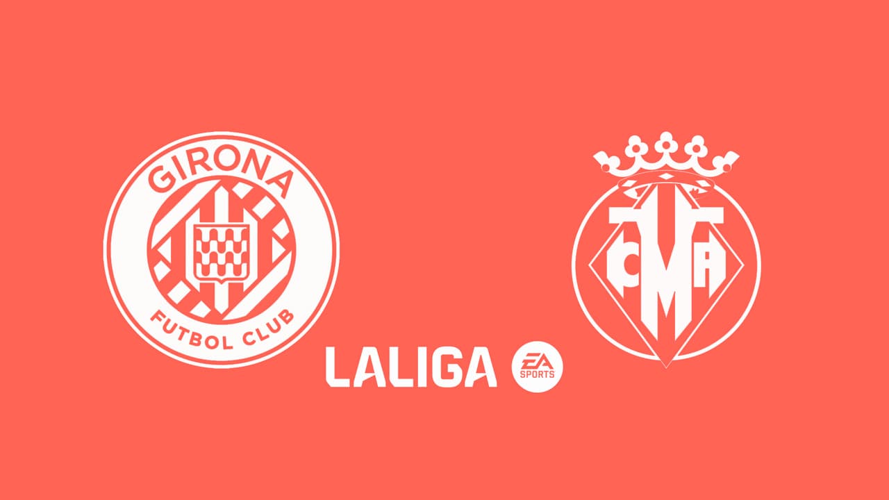 Girona vs Villarreal