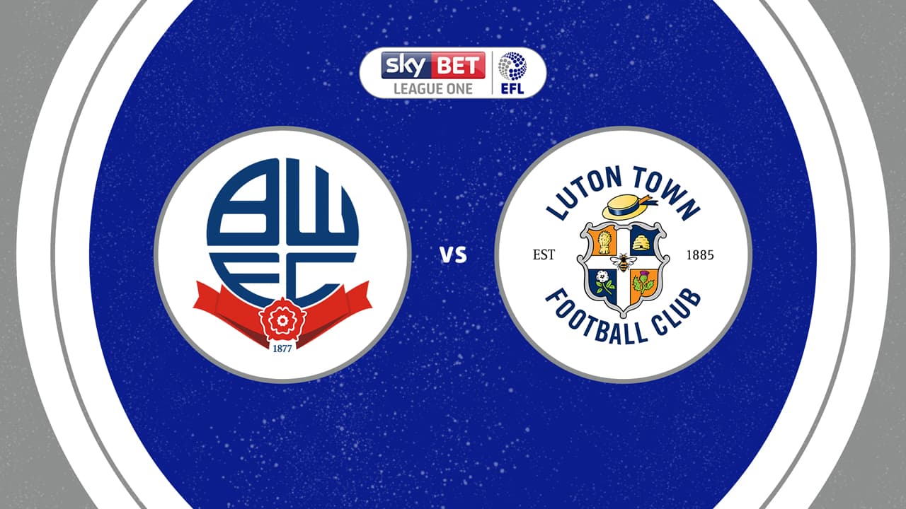 Bolton Wanderers vs Luton Town
