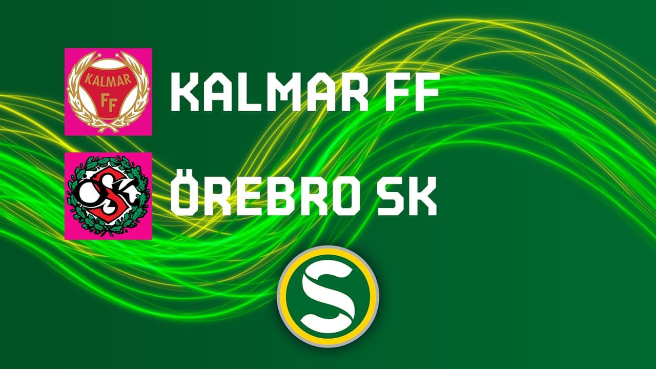 Kalmar FF vs Oerebro