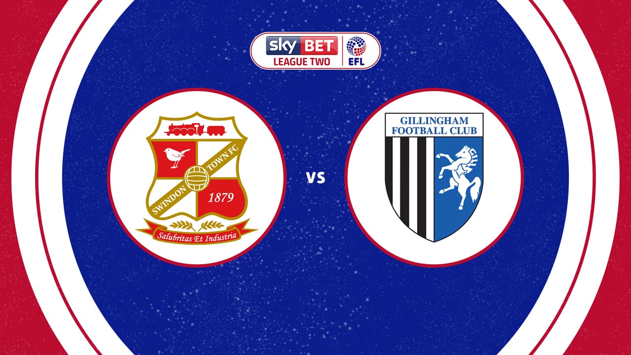 Swindon Town vs Gillingham