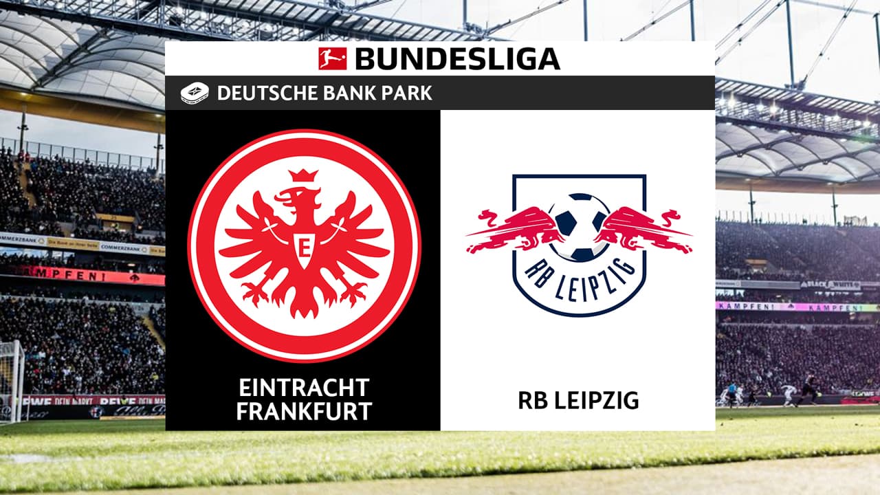 Eintracht Frankfurt vs RB Leipzig