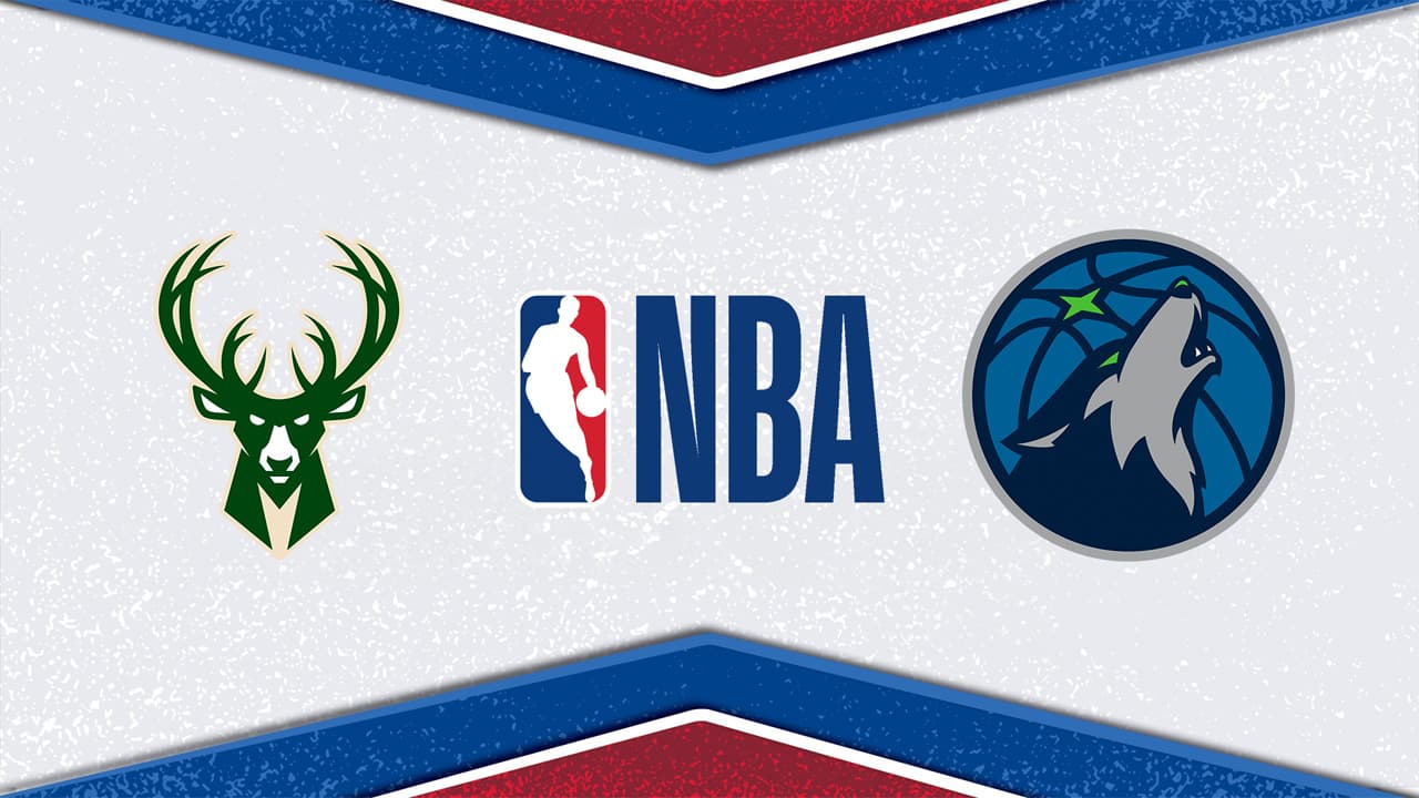 Milwaukee Bucks vs Minnesota Timberwolves