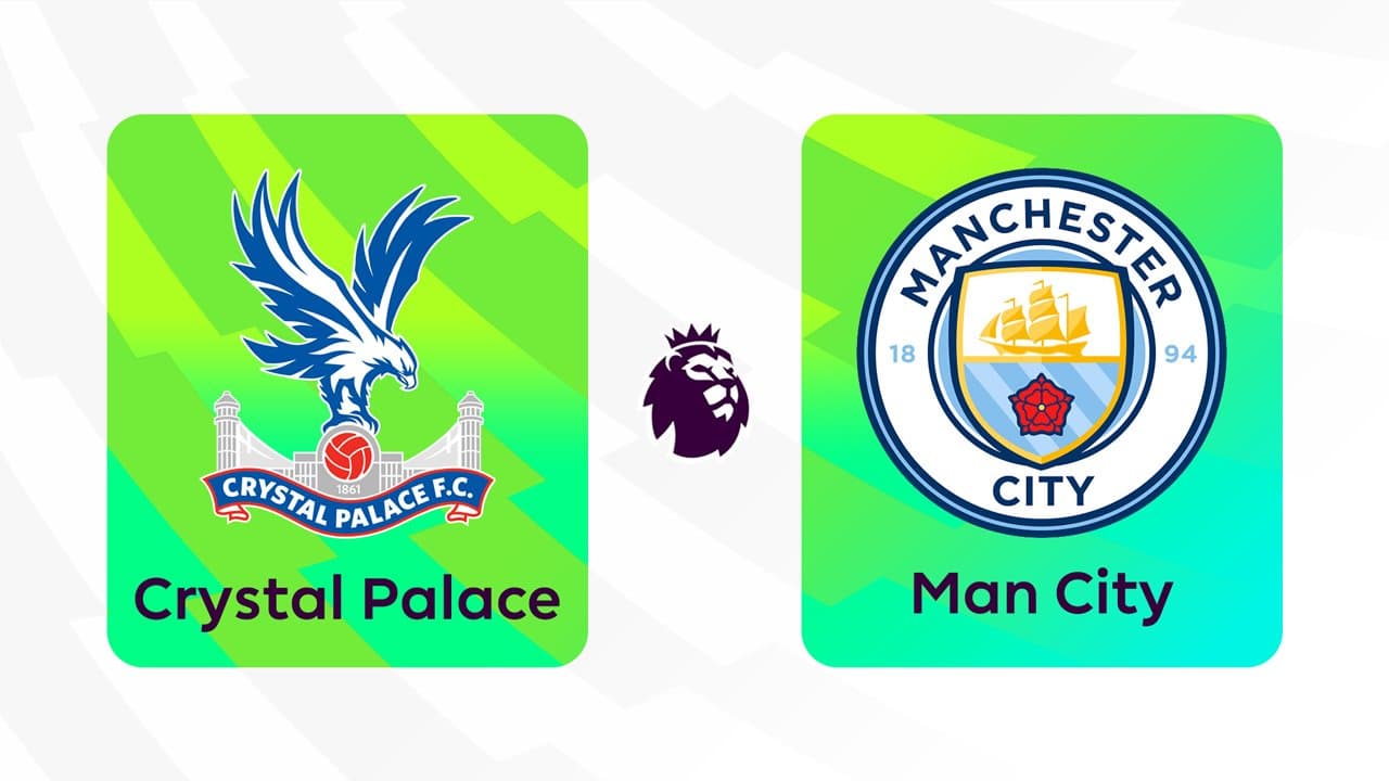 Crystal Palace vs Manchester City