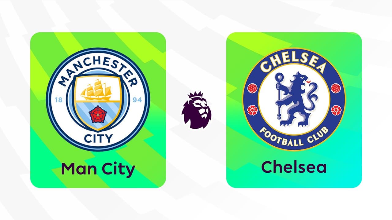 Manchester City vs Chelsea