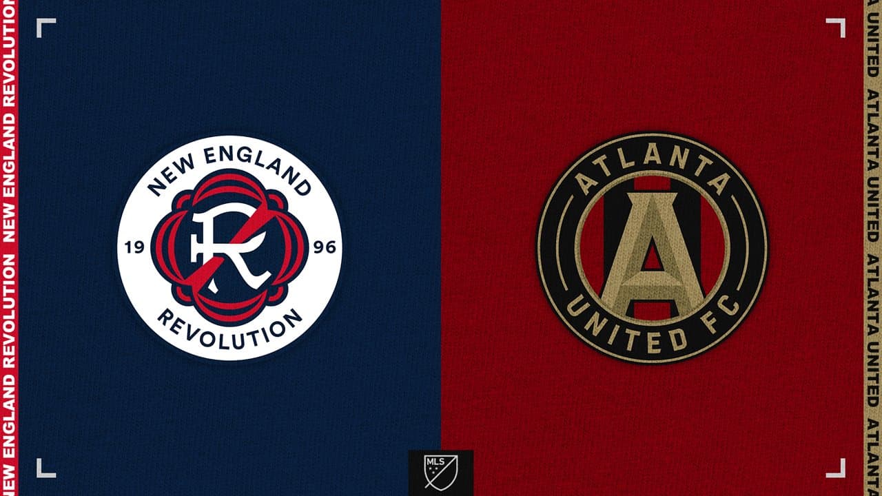 New England Revolution vs Atlanta United