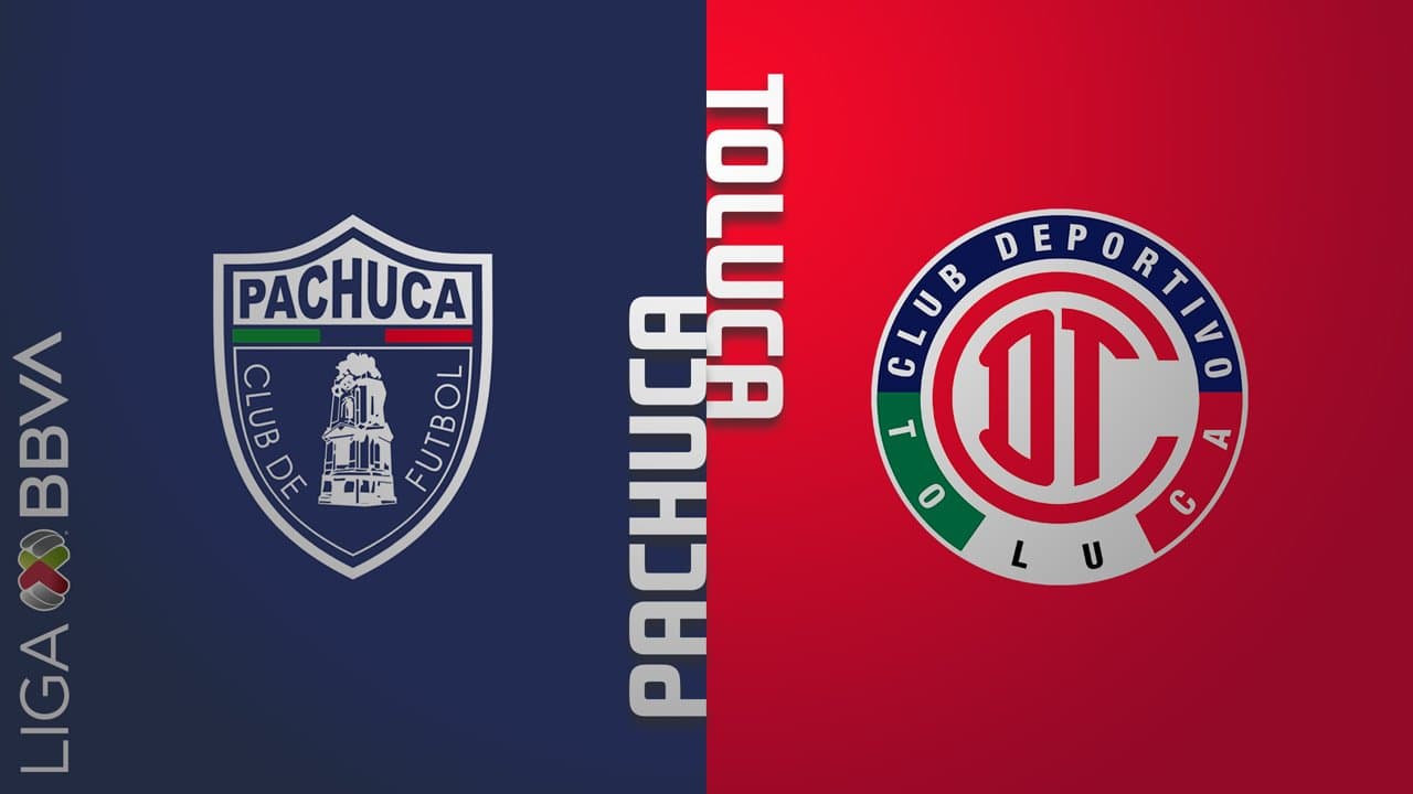 Pachuca vs Toluca
