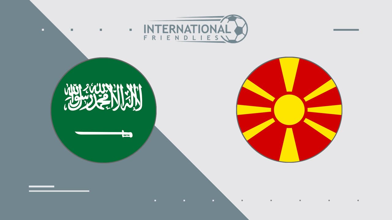 Saudi Arabia vs North Macedonia