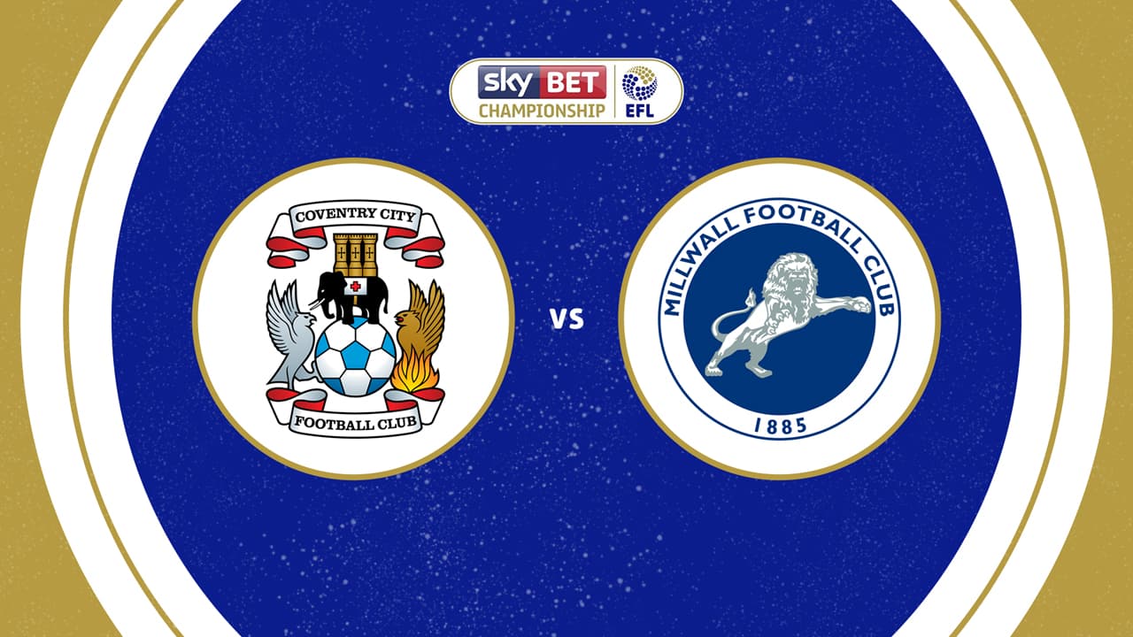 Coventry City vs Millwall