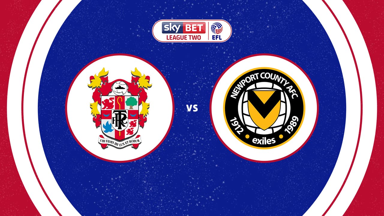 Tranmere Rovers vs Newport County