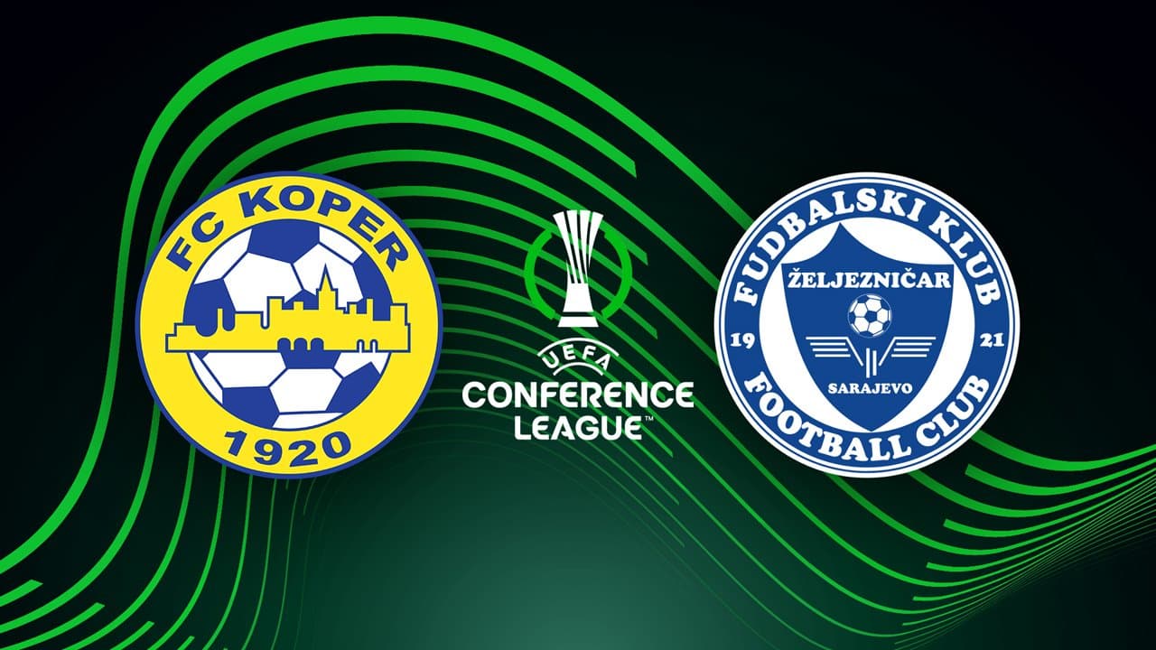 Koper vs Željezničar Sarajevo