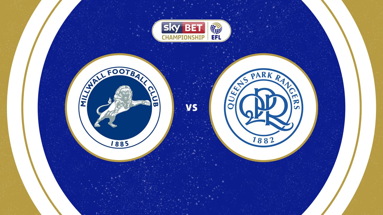 Millwall vs Queens Park Rangers