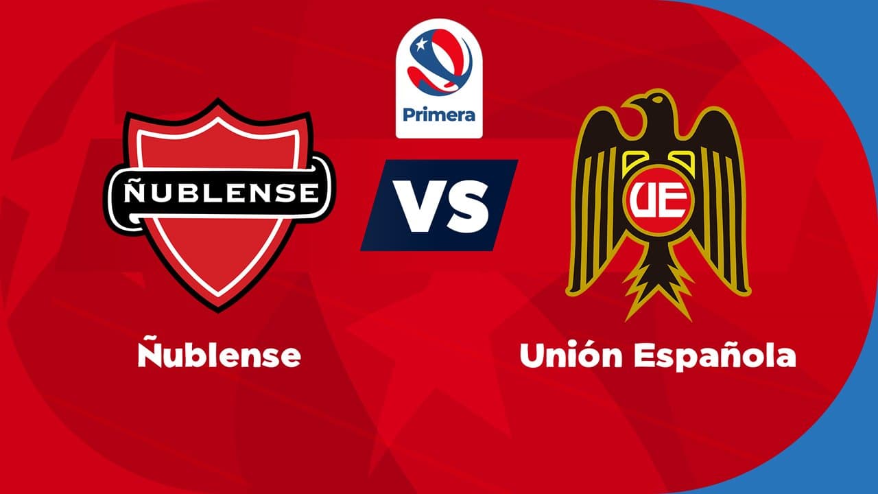 Ñublense vs Unión Española