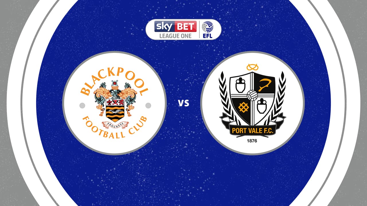 Blackpool vs Port Vale