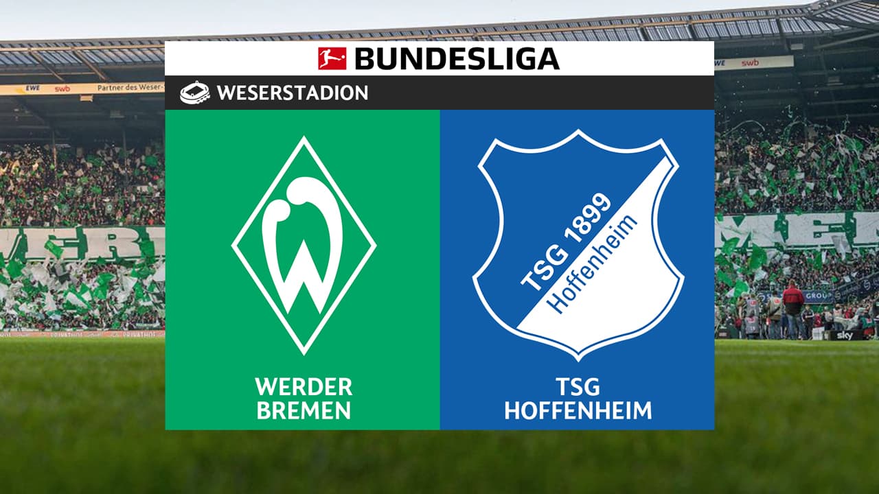 Werder Bremen vs Hoffenheim