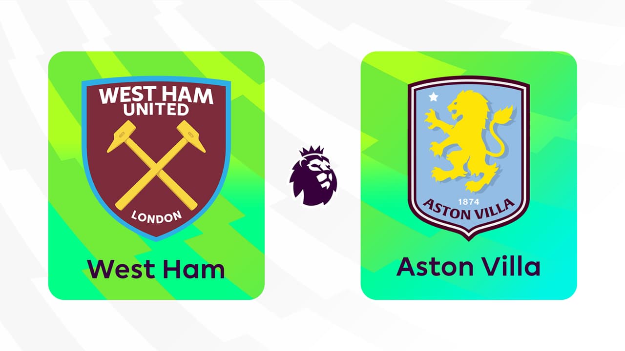 West Ham United vs Aston Villa