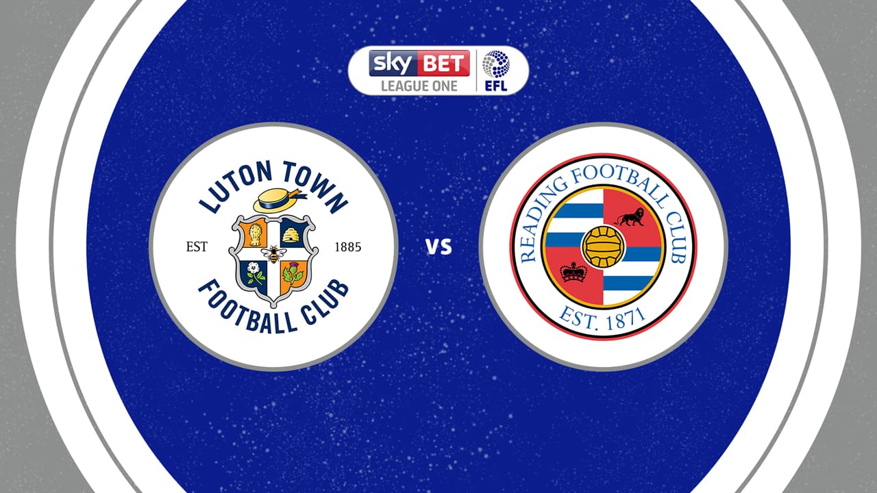 Luton Town vs Reading
