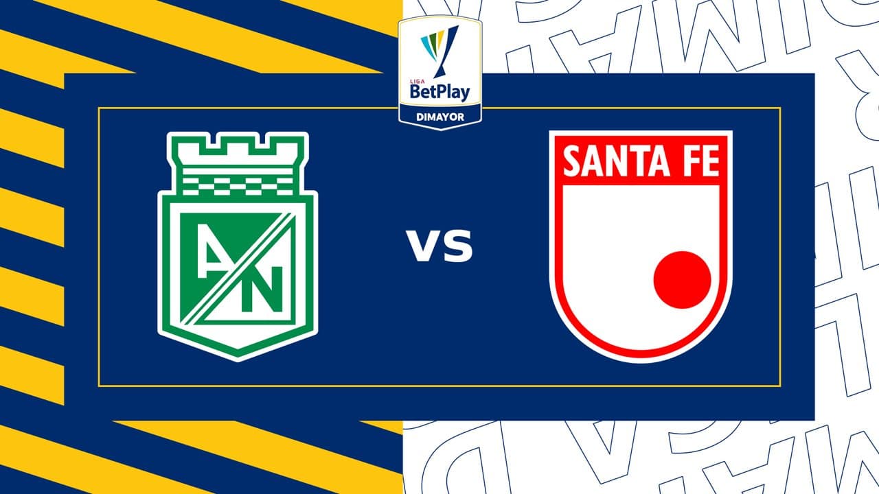 Atlético Nacional vs Independiente Santa Fe