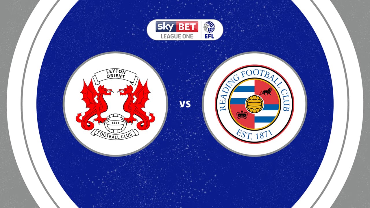 Leyton Orient vs Reading