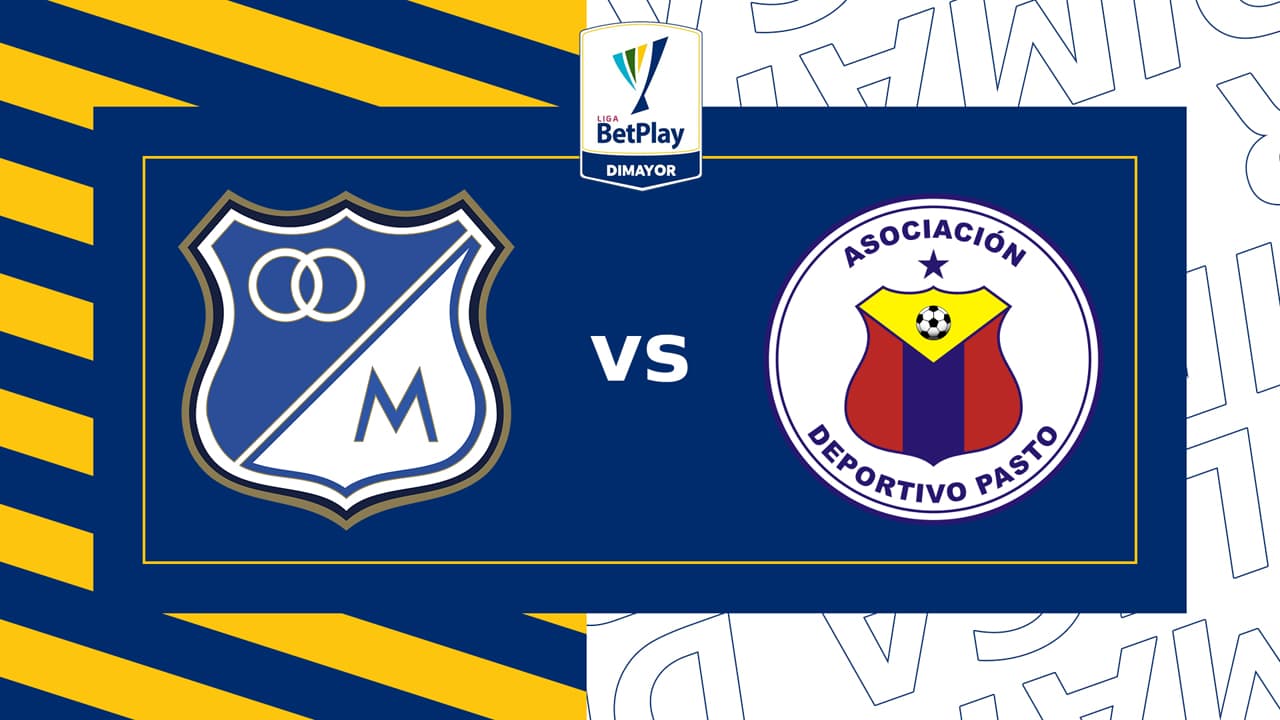 Millonarios vs Deportivo Pasto