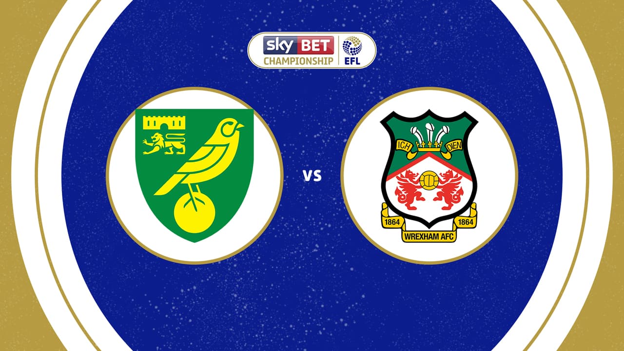 Norwich City vs Wrexham